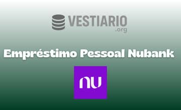 Empréstimo Pessoal Nubank: Veja tudo o que você precisa saber