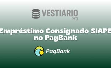 Empréstimo Consignado SIAPE no PagBank: Veja tudo o que você precisa saber